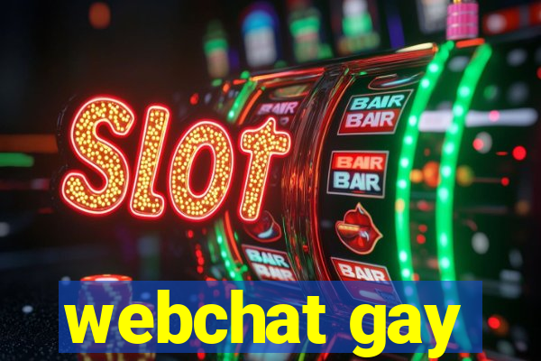 webchat gay